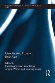 Gender and Family in East Asia book cover