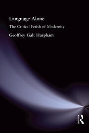 Language Alone: The Critical Fetish of Modernity book cover