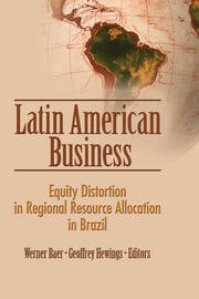 Latin American Business: Equity Distortion in Regional Resource Allocation in Brazil book cover