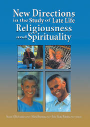 New Directions in the Study of Late Life Religiousness and Spirituality book cover