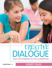 Creative Dialogue: Talk for Thinking in the Classroom book cover