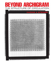 Beyond Archigram: The Structure of Circulation book cover