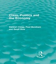 Class, Politics and the Economy (Routledge Revivals) book cover