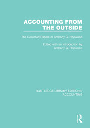 Accounting From the Outside (RLE Accounting): The Collected Papers of Anthony G. Hopwood book cover
