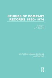 Studies of Company Records (RLE Accounting): 1830-1974 book cover