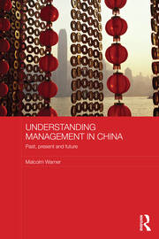 Understanding Management in China: Past, present and future book cover