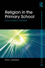 Religion in the Primary School: Ethos, diversity, citizenship book cover