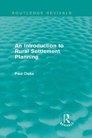 An Introduction to Rural Settlement Planning (Routledge Revivals) book cover