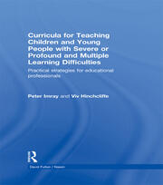 Curricula for Teaching Children and Young People with Severe or Profound and Multiple Learning Difficulties: Practical strategies for educational professionals book cover