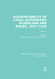 Accountability of Local Authorities in England and Wales, 1831-1935 Volume 1 (RLE Accounting) book cover