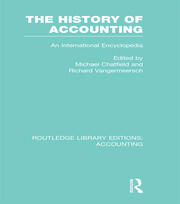 The History of Accounting (RLE Accounting): An International Encylopedia book cover