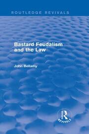 Bastard Feudalism and the Law (Routledge Revivals) book cover