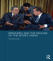 Brezhnev and the Decline of the Soviet Union book cover