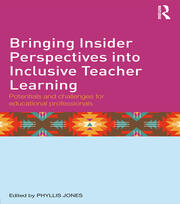 Bringing Insider Perspectives into Inclusive Teacher Learning: Potentials and challenges for educational professionals book cover
