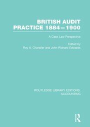 British Audit Practice 1884-1900 (RLE Accounting): A Case Law Perspective book cover