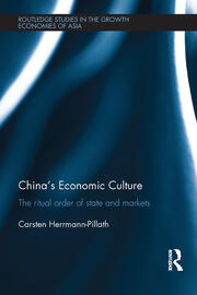 China's Economic Culture: The Ritual Order of State and Markets book cover