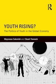 Youth Rising?: The Politics of Youth in the Global Economy book cover