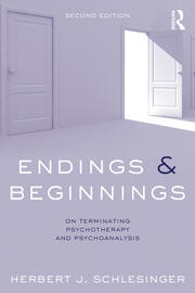 Endings and Beginnings, Second Edition: On terminating psychotherapy and psychoanalysis book cover