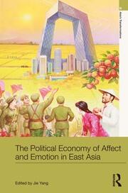 The Political Economy of Affect and Emotion in East Asia book cover