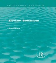 Deviant Behaviour (Routledge Revivals) book cover