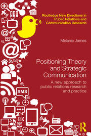 Positioning Theory and Strategic Communication: A new approach to public relations research and practice book cover