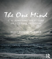 The One Mind: C.G. Jung and the Future of Literary Criticism book cover