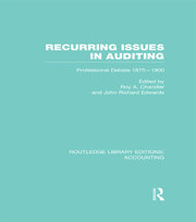Recurring Issues in Auditing (RLE Accounting): Professional Debate 1875-1900 book cover