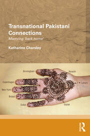 Transnational Pakistani Connections: Marrying ‘Back Home’ book cover