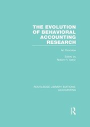 The Evolution of Behavioral Accounting Research (RLE Accounting): An Overview book cover