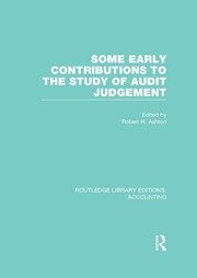 Some Early Contributions to the Study of Audit Judgment (RLE Accounting) book cover