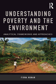 Understanding Poverty and the Environment: Analytical frameworks and approaches book cover