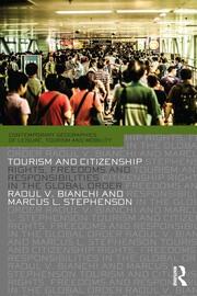 Tourism and Citizenship: Rights, Freedoms and Responsibilities in the Global Order book cover