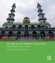 Islam in Modern Thailand: Faith, Philanthropy and Politics book cover