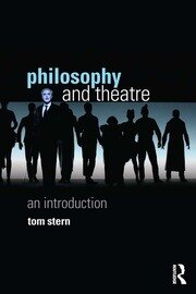 Philosophy and Theatre: An Introduction book cover
