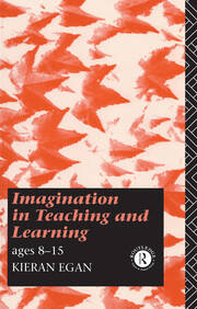 Imagination in Teaching and Learning: Ages 8 to 15 book cover