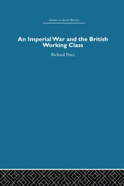 An Imperial War and the British Working Class: Working-Class Attitudes and Reactions to the Boer War, 1899-1902 book cover
