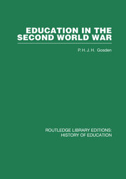 Education in the Second World War: A Study in policy and administration book cover