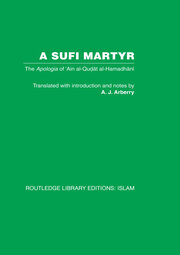 A Sufi Martyr: The Apologia of 'Ain al-Qudat al-Hamadhani book cover