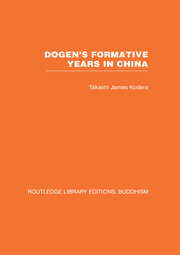 Dogen's Formative Years: An Historical and Annotated Translation of the Hokyo-ki book cover