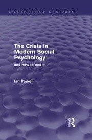 The Crisis in Modern Social Psychology: And How to End It book cover