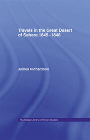 Travels in the Great Desert: Incl. a Description of the Oases and Cities of Ghet Ghadames and Mourzuk book cover