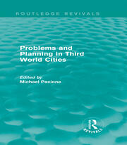 Problems and Planning in Third World Cities (Routledge Revivals) book cover