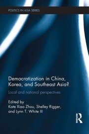 Democratization in China, Korea and Southeast Asia?: Local and National Perspectives book cover
