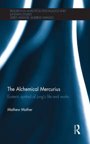 The Alchemical Mercurius: Esoteric symbol of Jung’s life and works book cover