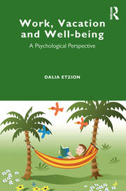 Work, Vacation and Well-being: Who's afraid to take a break? book cover