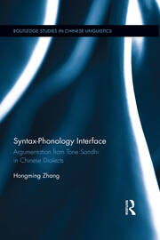 Syntax-Phonology Interface: Argumentation from Tone Sandhi in Chinese Dialects book cover