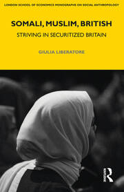 Somali, Muslim, British: Striving in Securitized Britain book cover
