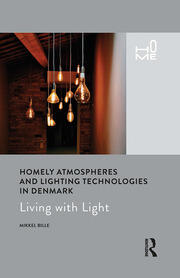 Homely Atmospheres and Lighting Technologies in Denmark: Living with Light book cover