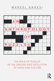 An Anthropology of Puzzles: The Role of Puzzles in the Origins and Evolution of Mind and Culture book cover