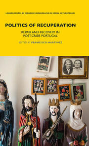 Politics of Recuperation: Repair and Recovery in Post-Crisis Portugal book cover